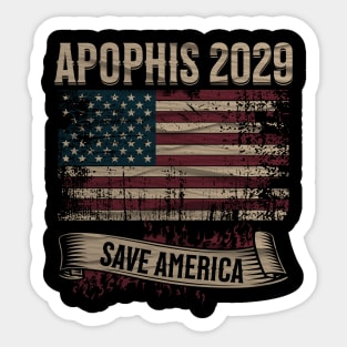 APOPHIS 2029 SAVE AMERICA Sticker